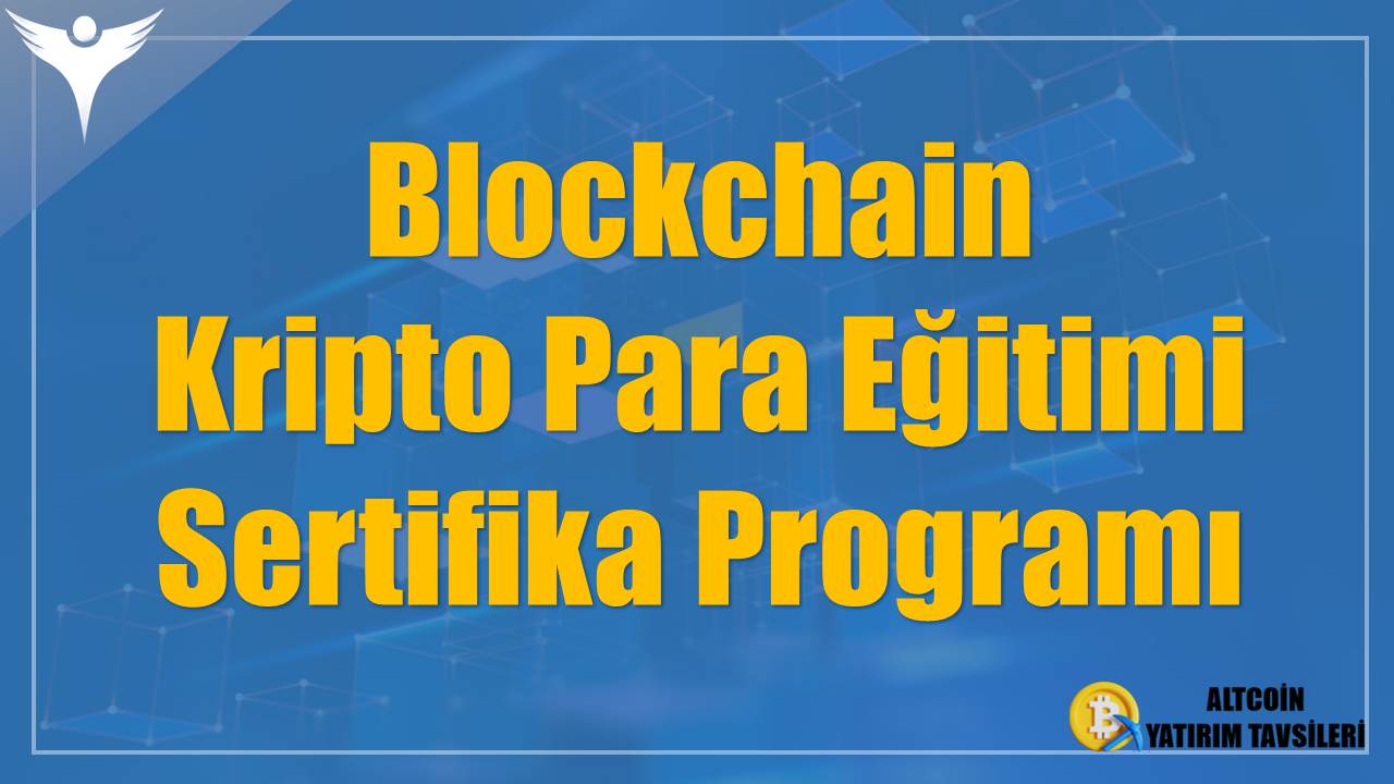 Blockchain Kripto Para Eğitimi Sertifika Programı