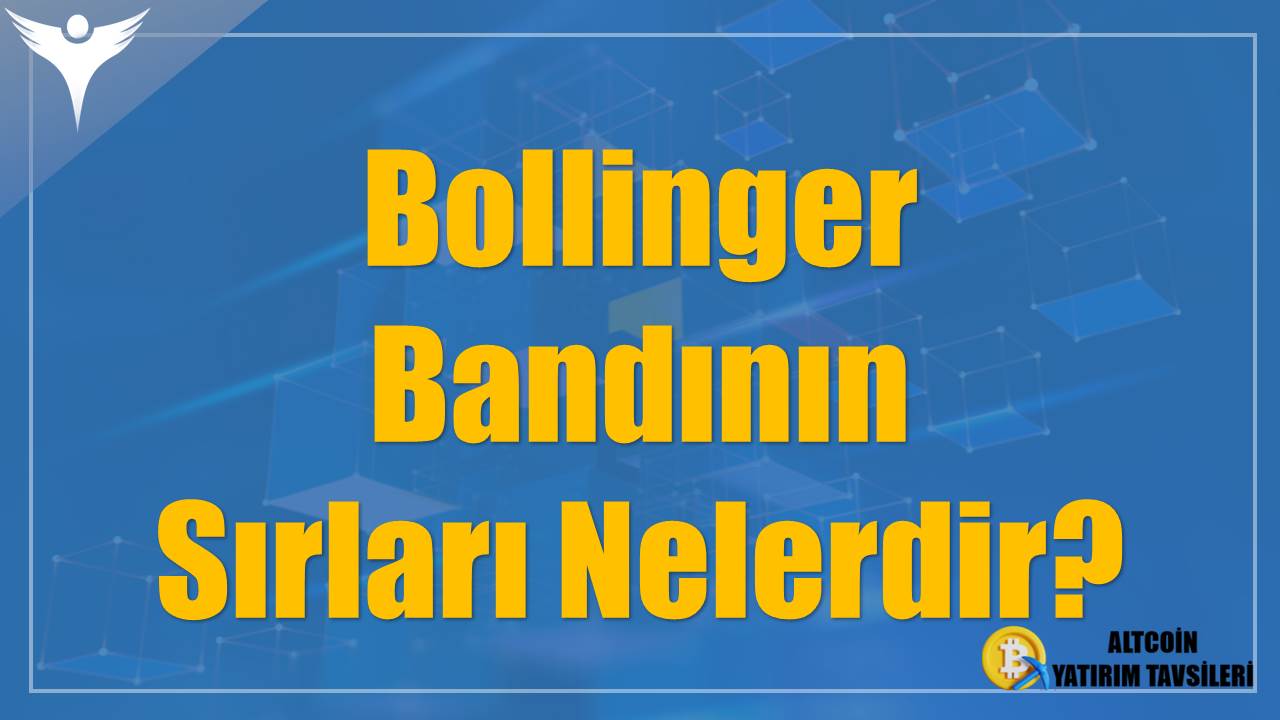 Bollinger Bandının Sırları Nelerdir?