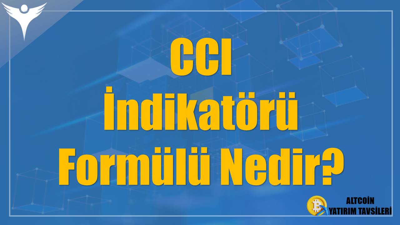 CCI İndikatörü Formülü Nedir?